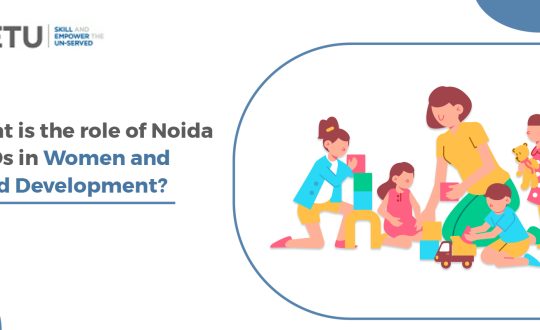 role of Noida NGOs in Women and Child Development