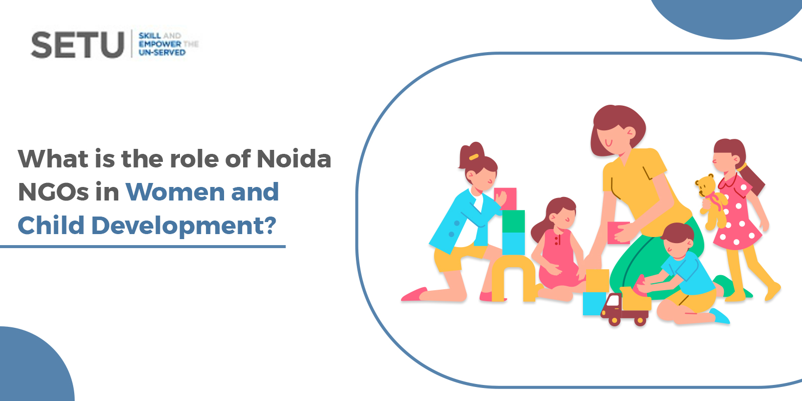 role of Noida NGOs in Women and Child Development